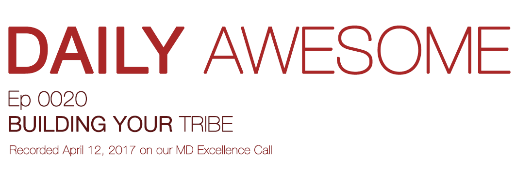 BUILDING YOUR TRIBE | Daily Awesome 20